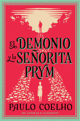 The Devil and Miss Prym El Demonio Y La Señorita Prym: A Novel of Temptation