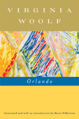 Orlando, a Biography: The Virginia Woolf Library Authorized Edition