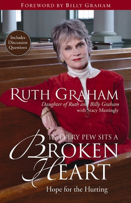 In Every Pew Sits a Broken Heart: Hope for the Hurting