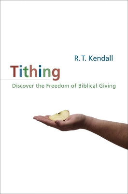A Tithing: Discover the Freedom of Biblical Giving (Revised)