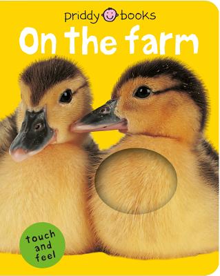 Bright Baby Touch & Feel on the Farm: A First Sensory Tactile Book