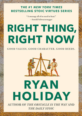 Right Thing, Right Now: Good Values. Good Character. Good Deeds.