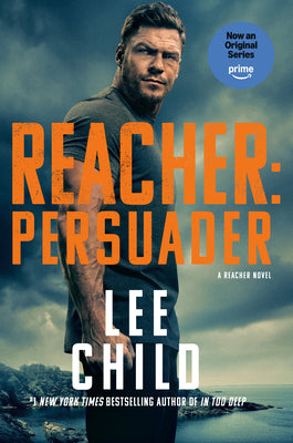Reacher: Persuader (Mti): A Reacher Novel
