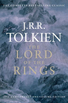 The Lord of the Rings: The Fellowship of the Ring, the Two Towers, the Return of the King