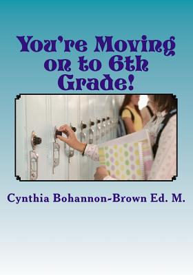 You're Moving on to 6th Grade! Ways to Ease Your Transition into Middle School