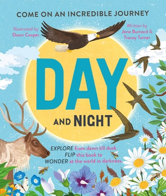 Day and Night: Come on an Incredible Journey