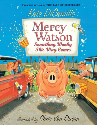 Mercy Watson: Something Wonky This Way Comes: (A Funny and Heartwarming Chapter Book about a Lovable, Toast-Eating Pig - Perfect for Early Readers and