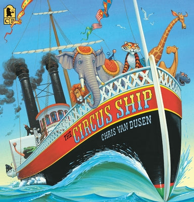 The Circus Ship: (A Rhyming Adventure of Circus Animals Finding a New Home - For Preschoolers, Kindergarteners, and 1st-3rd Graders Ages 4-8)
