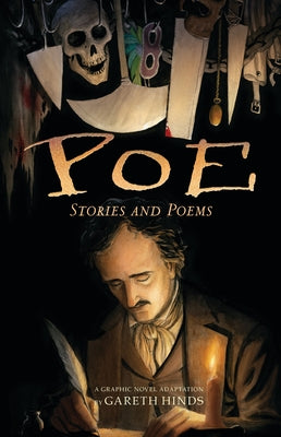 Poe: Stories and Poems: A Graphic Novel (a Haunting Visual Adaptation and Retelling of Edgar Allan Poe's Chilling Works - For Young Adults and Teens)