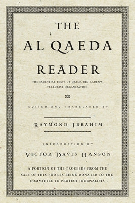 The Al Qaeda Reader: The Essential Texts of Osama Bin Laden's Terrorist Organization