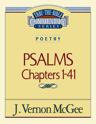 Thru the Bible Vol. 17: Poetry (Psalms I-41): 17