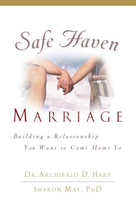 The Safe Haven Marriage
