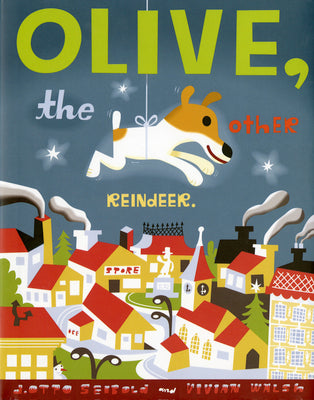 Olive, the Other Reindeer: A Christmas Story Deluxe Edition!