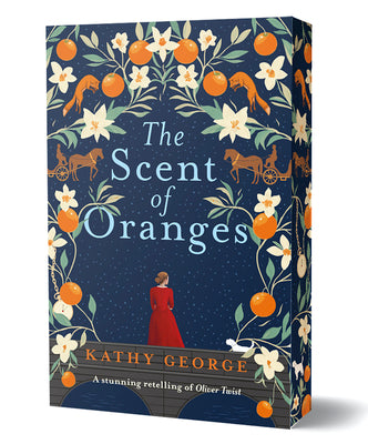The Scent of Oranges: The Stunning Literary Retelling of the Beloved Classic Oliver Twist from a Brilliant Australian Author.