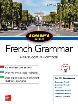Schaum's Outline of French Grammar, Seventh Edition