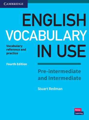 English Vocabulary in Use Pre-Intermediate and Intermediate Book with Answers: Vocabulary Reference and Practice
