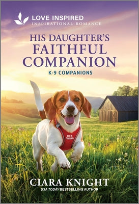 His Daughter's Faithful Companion: An Uplifting Inspirational Romance