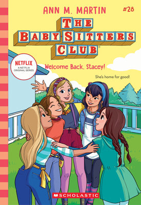 Welcome Back, Stacey! (the Baby-Sitters Club #28): Volume 28