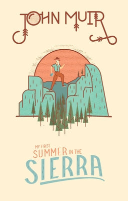 My First Summer in the Sierra