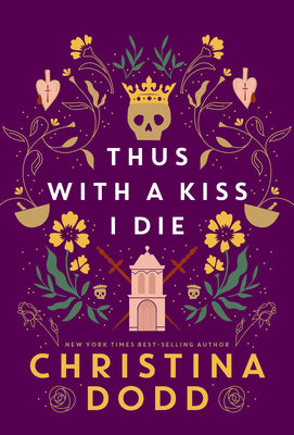 Thus with a Kiss I Die