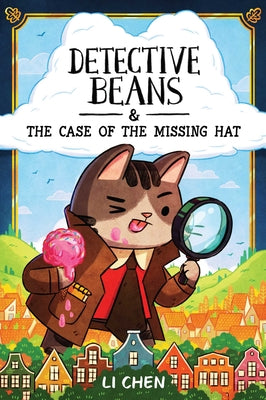 Detective Beans: And the Case of the Missing Hat Volume 1
