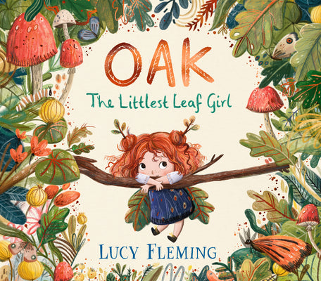 Oak: The Littlest Leaf Girl: (A Heartwarming Autumn Picture Book about Handling Change and New Beginnings - For Toddlers, Preschoolers, and Kids Ages