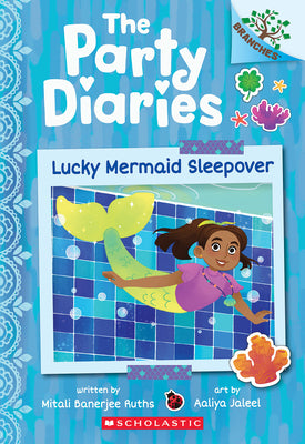 Lucky Mermaid Sleepover: A Branches Book (the Party Diaries #5): Volume 5
