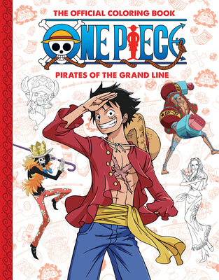 One Piece: Official Crew Coloring Collection: Pirates of the Grand Line the Perfect Stocking Stuffer!