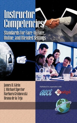Instructor Competencies: Standards for Face-To-Face, Online, and Blended Settings