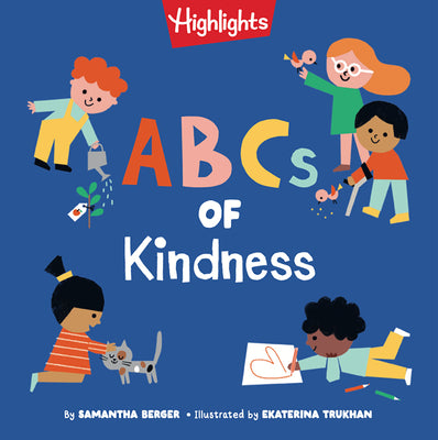 ABCs of Kindness: Everyday Acts of Kindness from A to Z, Read-Aloud Board Book for Toddlers and Preschoolers to Inspire Empathy and Compassion