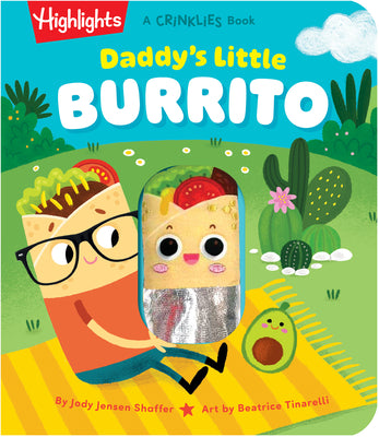 Daddy's Little Burrito: Celebrate First Time Dads with a Cozy Read-Aloud Crinkle Sensory Book for Baby Bonding Time, Storytime Board Book for New Dads