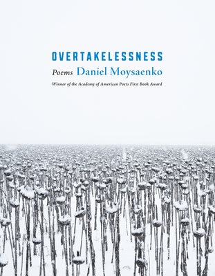 Overtakelessness: Poems