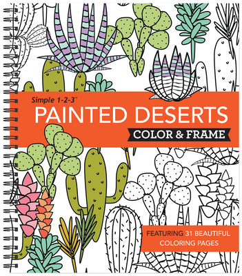 Color & Frame - Painted Deserts (Adult Coloring Book)