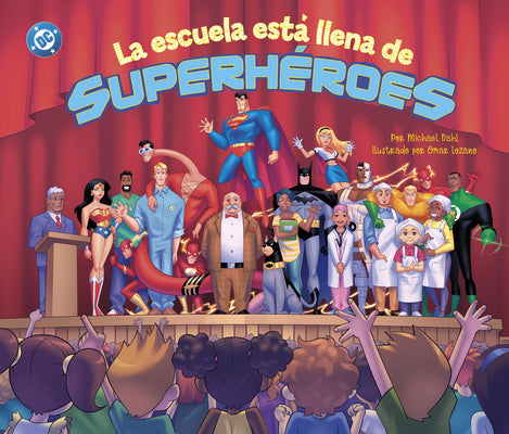 La Escuela Está Llena de Superhéroes (School Is Full of Super Heroes)