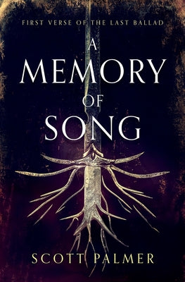 A Memory of Song: First Verse of the Last Ballad (Paperback)