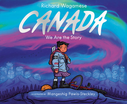 Canada: We Are the Story