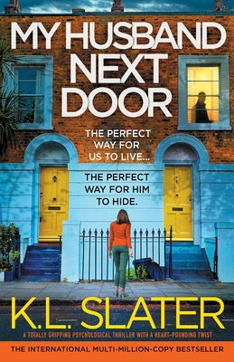 My Husband Next Door: A totally gripping psychological thriller with a heart-pounding twist