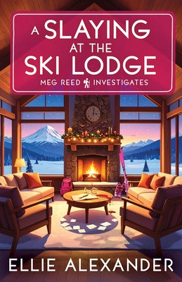 A Slaying at the Ski Lodge