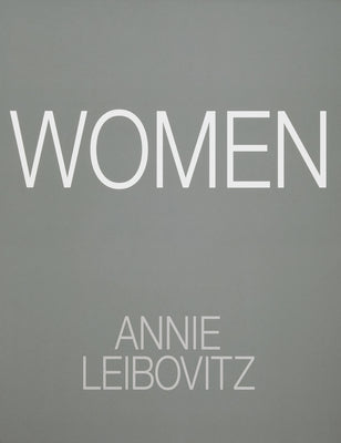 Annie Leibovitz: Women: 2025 Edition