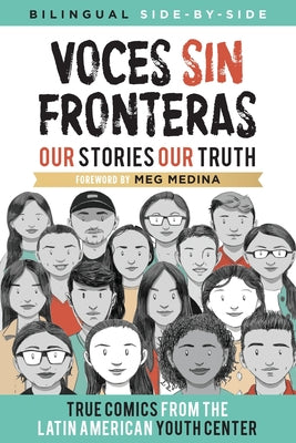 Voces Sin Fronteras: Our Stories, Our Truth
