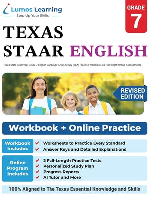 Grade 7 English Language Arts Literacy (ELA) Practice Workbook and Full-length Online Assessments: STAAR Study Guide