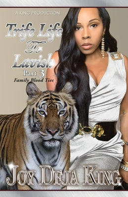 Trife Life To Lavish Part 3: Family Blood Ties