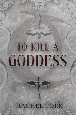 To Kill A Goddess