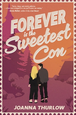 Forever Is the Sweetest Con