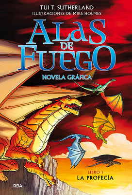 La Profecía (Novela Gráfica) / The Dragonet Prophecy (Graphic Novel)
