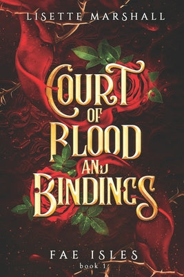 Court of Blood and Bindings: A Steamy Fae Fantasy Romance