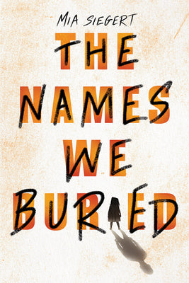 The Names We Buried