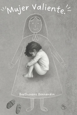 Mujer Valiente: El viaje de una mujer que decidió elegirse.