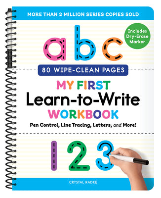 My First Learn-To-Write Workbook: Pen Control, Line Tracing, Letters, and More!