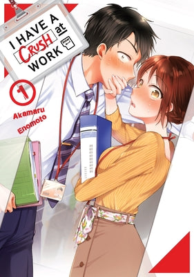 I Have a Crush at Work 1